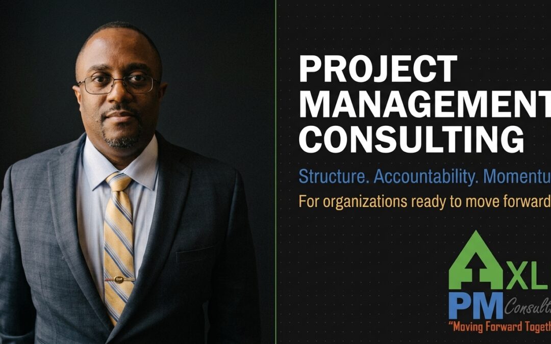 From Vision to Velocity: Project Management Consulting for Structure, Accountability, and Momentum